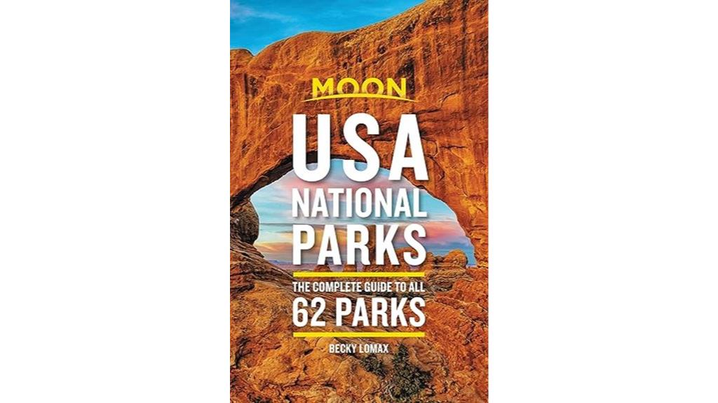 comprehensive national parks guide